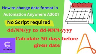 How to Change date format in Automation Anywhere A360 No Script Required  Get Weekday [upl. by Nosnirb]