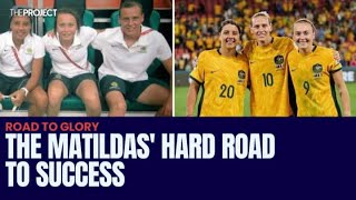 The Matildas Hard Road To Glory [upl. by Ahsiemac]