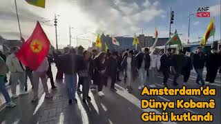 Amsterdam’da Dünya Kobanê Günü kutlandı [upl. by Ledif]