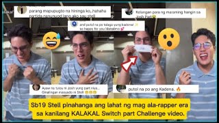 Sb19 Stell Pinutol na ang kadena ng mag rapper era sa kanilang KALAKAL Switch part Challenge video [upl. by Anikehs863]