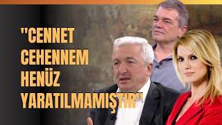 quotCennet Cehennem Henüz Yaratılmamıştırquot Hz Ademin Kovulduğu Cennet Neresidir [upl. by Enaled]