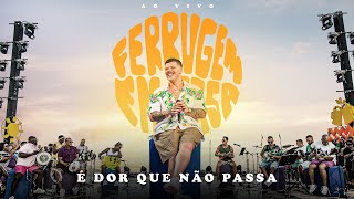 Ferrugem  É Dor Que Não Passa Clipe Oficial [upl. by Mickey462]