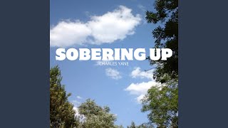 Sobering Up [upl. by Nylicaj]