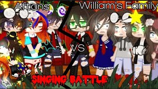 Aftons VS Williams Family Singing Battle  Not Og  My AU  NightMikeGlamMike  FNaF [upl. by Ocir]