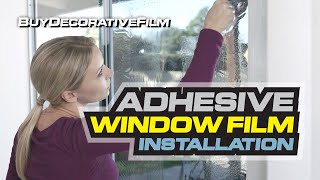 Self Adhesive Window Film Installation Guide by BDF BuyDecorativeFilm [upl. by Aelsel]