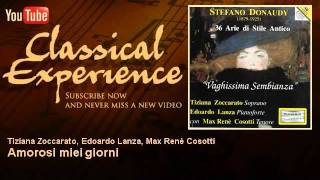 Stefano Donaudy  Amorosi miei giorni  ClassicalExperience [upl. by Godwin]