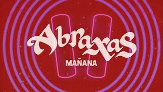 Abraxas  Mañana [upl. by Spense]