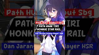 Path Hunt Adalah Path TERAMPAS Di Honkai Star Rail 🤔🤔 hsr honkaistarrail shorts [upl. by Nennek]