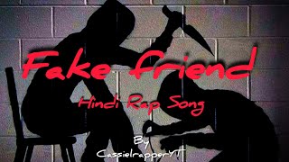 Hindi Rap Song fake friend song by CassielrapperYT song rap musica [upl. by Cordle800]