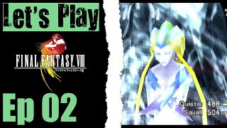 Lets Play Final Fantasy VIII  02 In The Field [upl. by Hareemas]