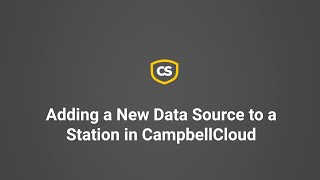 Adding a New Data Source to a Station in CampbellCloud [upl. by Ahseikal]