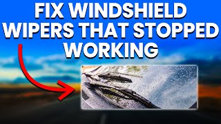 Windshield Wipers Stopped Working 4 Reasons And How To Fix [upl. by Schaeffer]