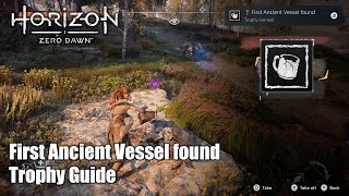 Horizon Zero Dawn • First Ancient Vessel found Trophy Guide Found an ancient vessel in Old One [upl. by Ydnis]