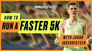 HOW TO RUN A FASTER 5K  With Jakob Ingebrigtsen [upl. by Ayidah]