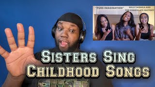 Sisters Sing Childhood Songs  Reactions [upl. by Ecinnej47]