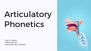 Articulatory Phonetics [upl. by Nedearb]