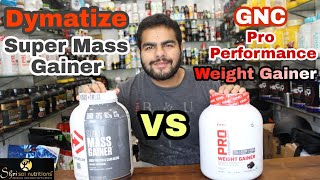 Gnc Pro Performace Weight Gainer Vs Dymatize Super Mass Gainer  Full Detail Comparision Video [upl. by Luis]