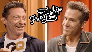 Ryan Reynolds amp Hugh Jackman Take a Friendship Quiz  GQ [upl. by Ahsinar]