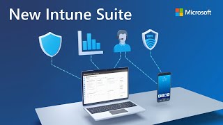 New Microsoft Intune Suite with Privilege Management Advanced Analytics Remote Help amp App VPN [upl. by Hailat149]