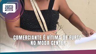 Comerciante é vítima de furto no Moda Center [upl. by Delphine]