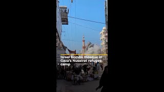 Israeli forces bomb mosque in Gaza’s Nuseirat refugee camp  AJshorts [upl. by Womack]