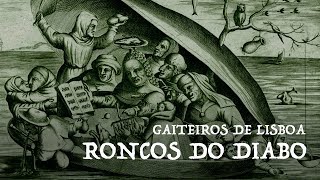 Gaiteiros de Lisboa  Roncos do Diabo [upl. by Sibbie648]