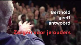 Berthold Gunster geeft antwoord zorgen voor je ouders [upl. by Imit]