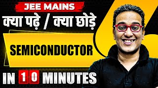 Complete SEMICONDUCTOR in just 10 MINUTES  JEE Main 2024 [upl. by Yeoz]