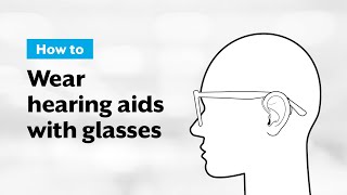 Wearing Hearing Aids With Glasses The Ultimate Guide [upl. by Noyrb]