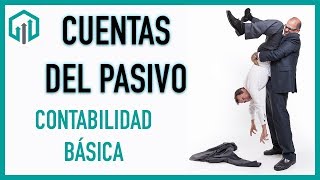 Cuentas del PASIVO 💲💲 Contabilidad básica 💰💰 [upl. by Veradis]