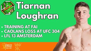 Tiarnan Loughran  Life In FAI Caolans UFC 304 Loss amp LFL 13 Fight  The Energized Show [upl. by Westberg270]