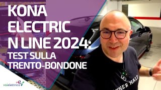 Kona Electric N Line 2024 Test sulla TrentoBondone [upl. by Eedyah775]