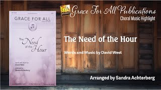 Choral Music  The Need of the Hour  arr by Sandra Achterberg from Grace for All Publications [upl. by Aynos673]