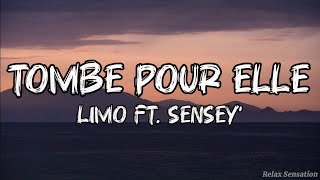 Tombé Pour Elle  LIMO ft SenSey LyricsLetra [upl. by Shana]