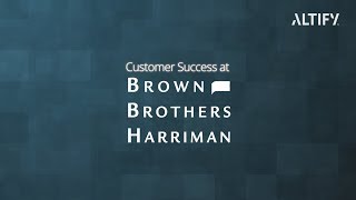 Altify Brown Brothers Harriman  Customer Success Story [upl. by Ikik378]