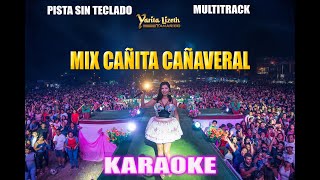 YARITA LISETH MIX CAÑITA CAÑAVERAL pista musicalKARAOKE [upl. by Ised]