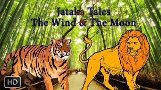 Jataka Tales  The Wind amp The Moon  Moral Stories For Children  Animated CartoonsKids [upl. by Leuqim846]