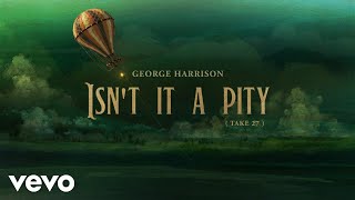 George Harrison  Isnt It A Pity Take 27 [upl. by Pelagias]