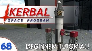 Kerbal Space Program  068  Tutorial Beginner Rocket amp Launch [upl. by Lambertson361]