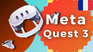 Meta Quest 3 – Meilleur casque VR réalité mixte 2024 FR [upl. by Annahgiel]