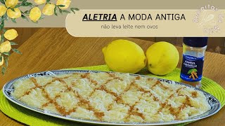 Aletria à Moda Antiga Receita Tradicional SEM Leite e SEM Ovos [upl. by Ayifas]