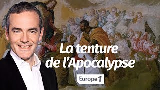 Au cœur de lHistoire La tenture de l’Apocalypse Franck Ferrand [upl. by Hamburger]