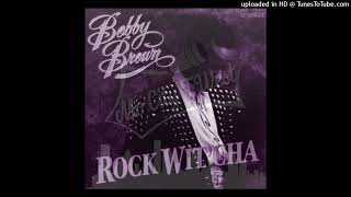 Bobby Brown  Rock Witcha Chopped amp Screwed [upl. by Olenolin]