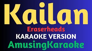 Kailan KARAOKE  Eraserheads [upl. by Ellessig]