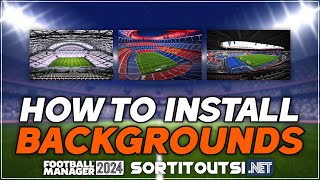 HOW TO INSTALL BACKGROUNDS ON FM24  Football Manager 2024 Backgrounds Installation Guide [upl. by Lona]