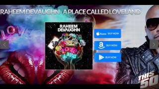 Raheem Devaughn on Being The Love King His Sons Viral Movement [upl. by Loomis934]