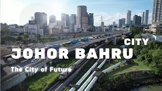 What’s New in Johor Bahru Major Development Updates of JB City [upl. by Sheryl]