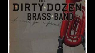 Dirty Dozen Brass Band  john the revelator [upl. by Mushro]