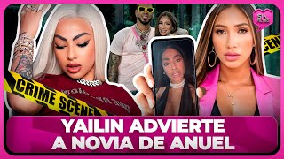 YAILIN LANZA ADVERTENCIA A NOVIA DE ANUEL ¡TATE QUIETA CARA DE CABALLO [upl. by Ahgem]