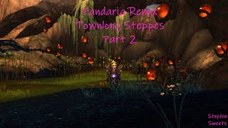 WoW Pandaria Remix  Townlong Steppes Part 2 [upl. by Nivad]